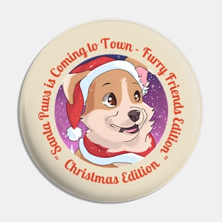 "Santa Paws is Coming to Town" Pin