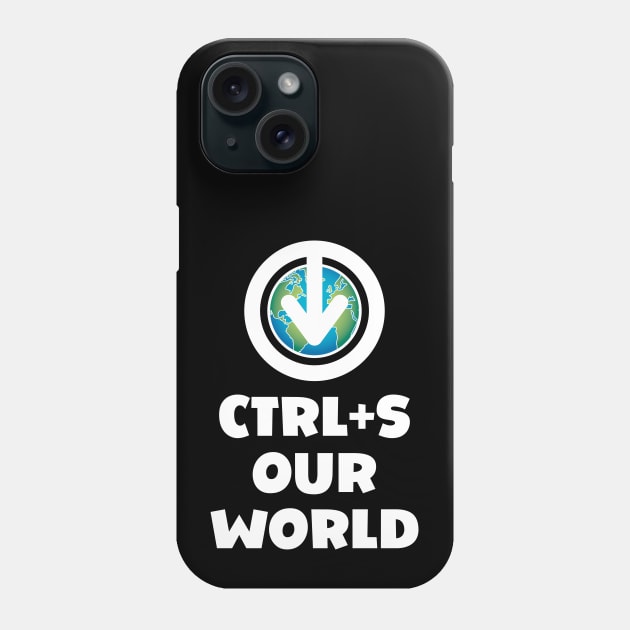 Ctrl+S Our World - Save Our World design with download/save iconography over a globe of the Earth Phone Case by RobiMerch