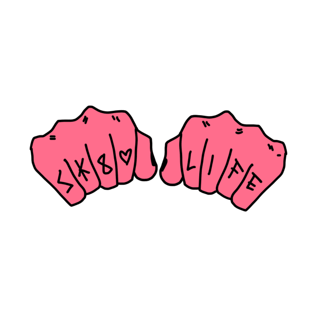 Sk8 Life full color knuckles by DixxieMae