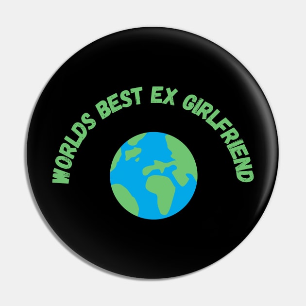 worlds best ex girlfriend Pin by teespra