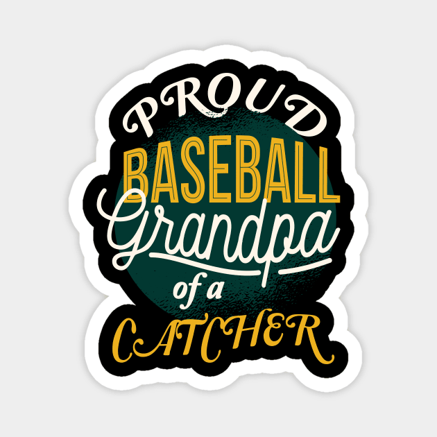 Proud Baseball Grandpa Catcher Magnet by DesignSpirit