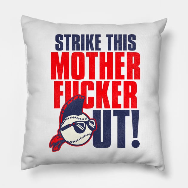 STRIKE THIS MOTHER F*CKER OUT! Pillow by darklordpug