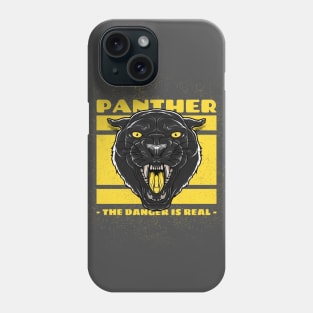 The Danger Is Real - Panther Phone Case