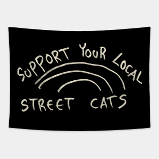 Support Your Local Street Cats Tapestry