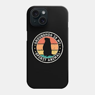 Groundhog is My Spirit Animal Vintage | Funny Groundhog Admirer Phone Case