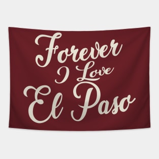 Forever i love El Paso Tapestry