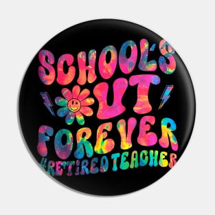 School's out  Retirement 2024 School's out Pin