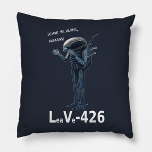 Xenomorph: Leave me alone, humans! Pillow