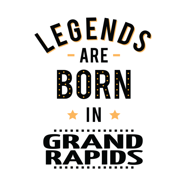 Legends Are Born In Grand Rapids by ProjectX23Red