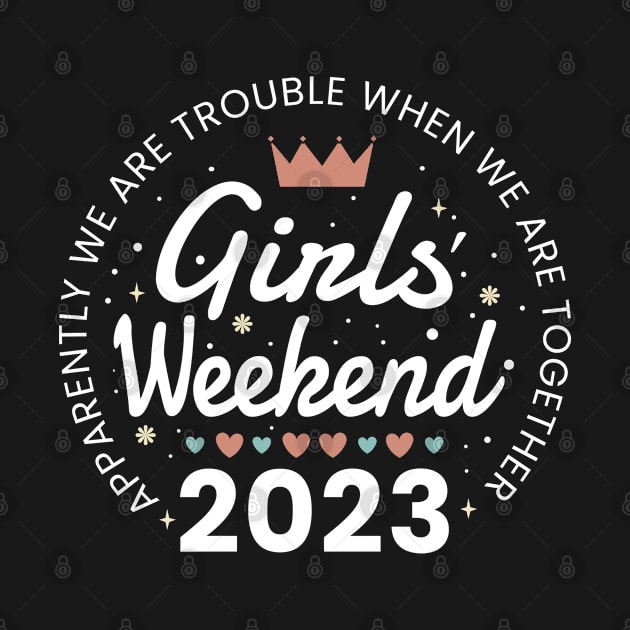 Girls weekend 2023 white type Emblem by moslemme.id