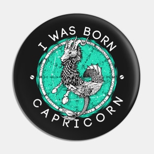 I was born Capricorn Pin