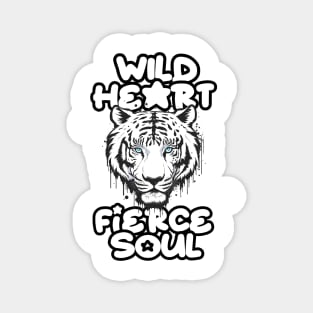 Wild Heart Fierce Soul Magnet