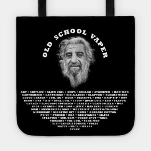 OLD SCHOOL VAPER (The Old Guard) Tote