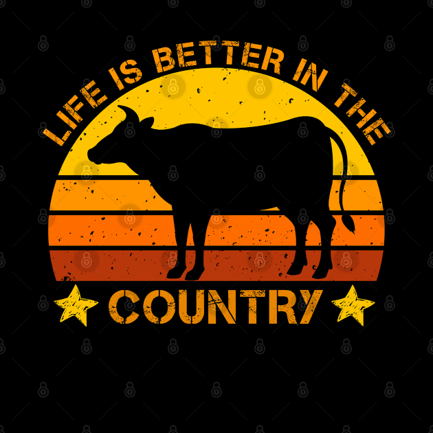 Life is Better In The Country by Magic Arts