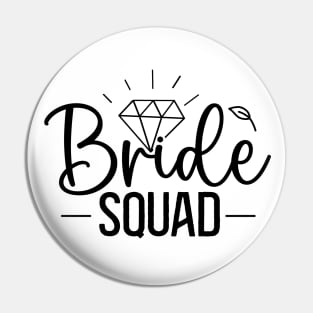 Bride Squad Pin