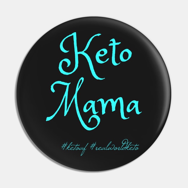 Keto Mama (mint font) Pin by KetoMonster