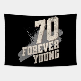 70th Birthday Quote - Forever Young Tapestry