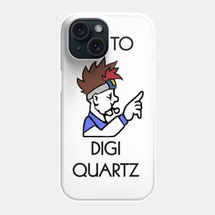 Go to Digiquartz Phone Case