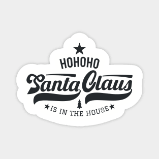 Santa Claus is in the house, Santa Claus College Style, funny Christmas Magnet