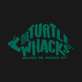 Turtle Whacks T-Shirt