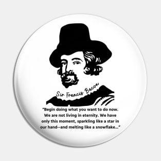 Sir Francis Bacon Portrait and Quote Pin