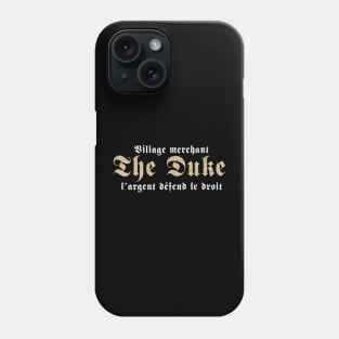 village merchant, the duke Phone Case