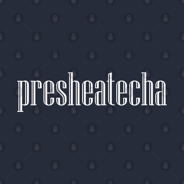 Presheatecha - appreciate you by 1Y_Design