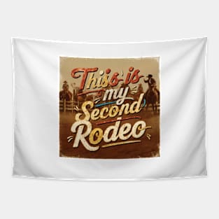 This is My Second Rodeo' in Playful Script with Vibrant Vintage Flair Tapestry