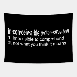 Inconceivable-The Princess Bride Quote Tapestry