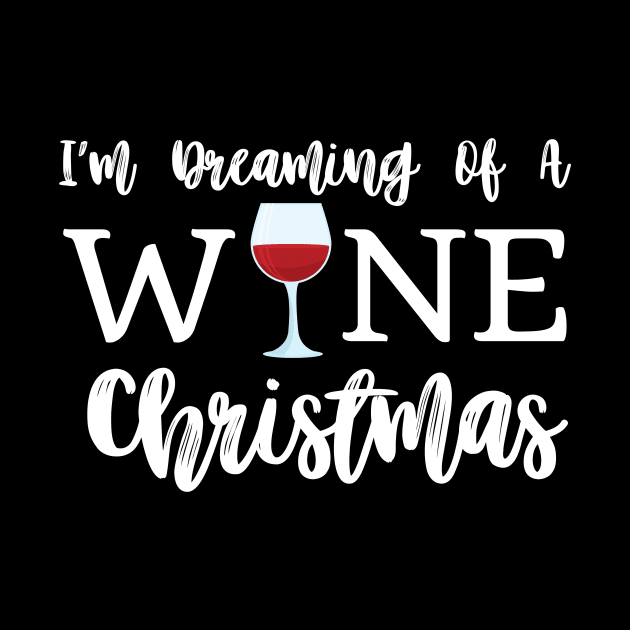 I'm Dreaming Of a Wine Christmas by BBbtq