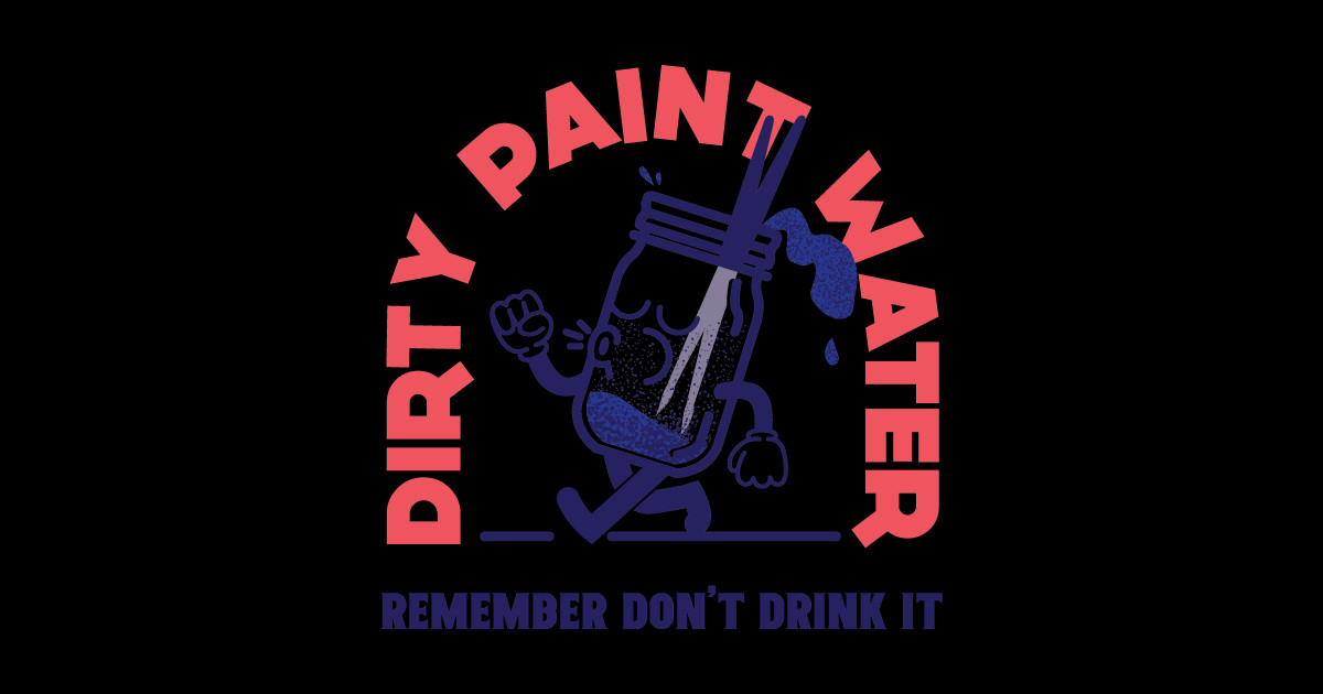 Dirty Paint Water Painting Sticker TeePublic