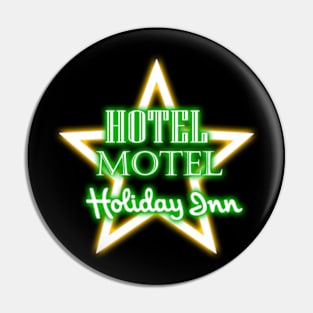 Hotel Motel Holiday Inn || Sugarhill Gang Pin