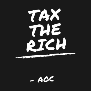 TAX THE RICH T-Shirt