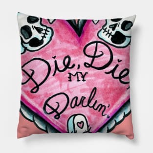 Die Die My Darling Pillow