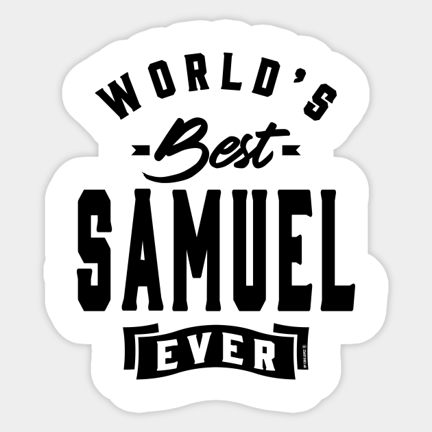 My Name Is Samuel Samuel Sticker Teepublic Uk