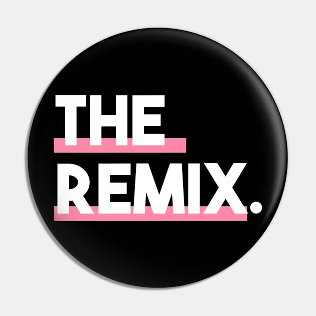 Statement The Remix Minimalist Slogan Pin by lisalizarb