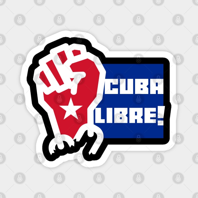 CUBA LIBRE! Magnet by LuksTEES