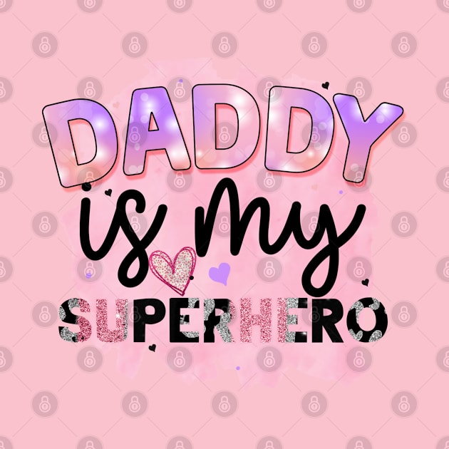 daddy is my superhero by ERO-STORE 