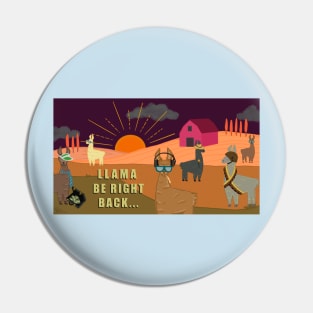 Llama be right back Pin