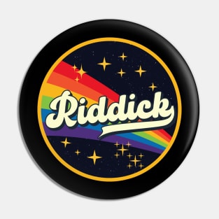 Riddick // Rainbow In Space Vintage Style Pin