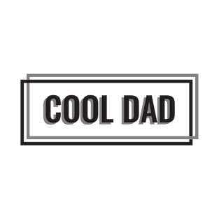 Cool Dad T-Shirt