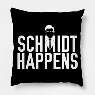 Schmidt Happens Pillow