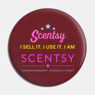 i sell it, i use it, i am scentsy independent consultant Pin