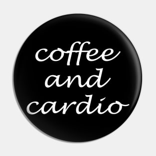 Coffee and Cardio Pin