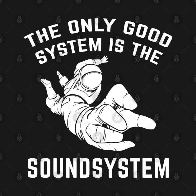 Soundsystem Tekno 23 Astronaut by T-Shirt Dealer