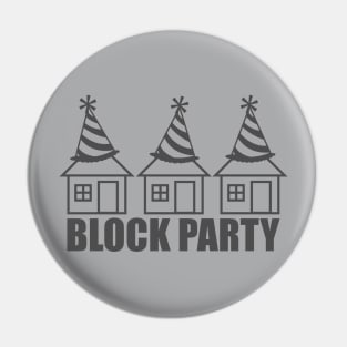 Block Party Pin