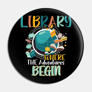 Library Books Where Adventure Begins - Librarian Reader Pin