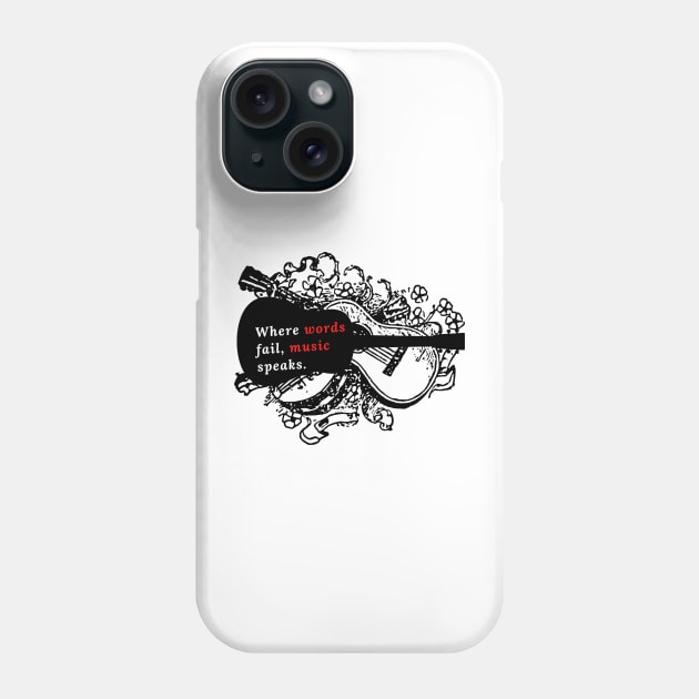 Where Words Fail Music Speaks Phone Case by Linna-Rose