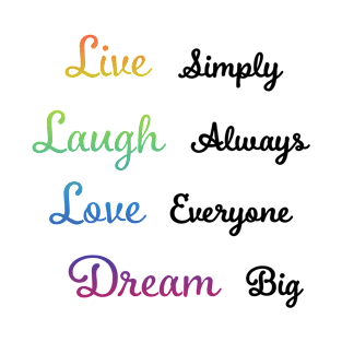 Live, Laugh, Love, Dream T-Shirt