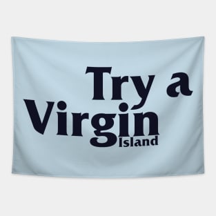 Try a Virgin Island - Vintage Retro Travel Tapestry